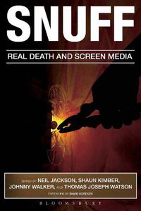 Cover image for Snuff: Real Death and Screen Media
