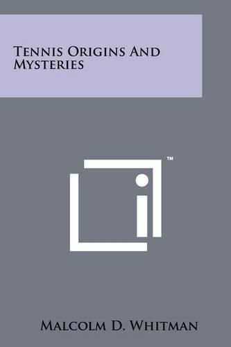 Cover image for Tennis Origins and Mysteries