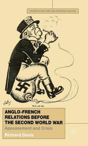 Cover image for Anglo-French Relations Before the Second World War: Appeasement and Crisis