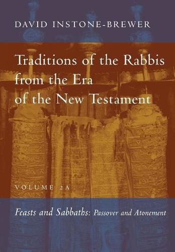 Cover image for Traditions of the Rabbis from the Era of the New Testament, Volume 2A: Feasts and Sabbaths