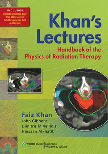 Cover image for Khan's Lectures: Handbook of the Physics of Radiation Therapy