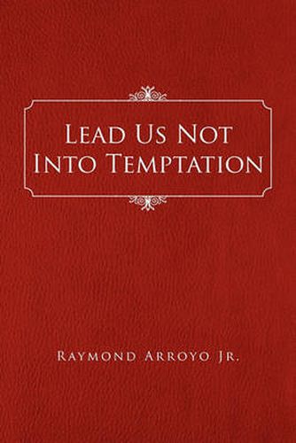 Cover image for Lead Us Not Into Temptation