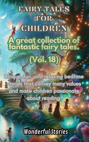 Cover image for Children's Fables A great collection of fantastic fables and fairy tales. (Vol.18)