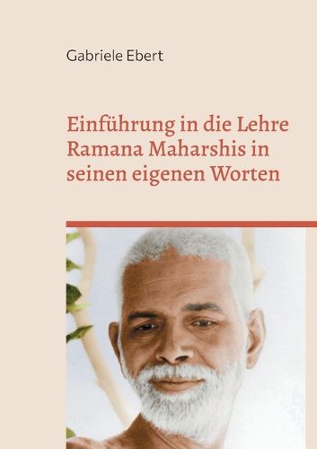 Cover image for Einfuehrung in die Lehre Ramana Maharshis in seinen eigenen Worten