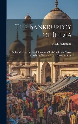 Cover image for The Bankruptcy of India