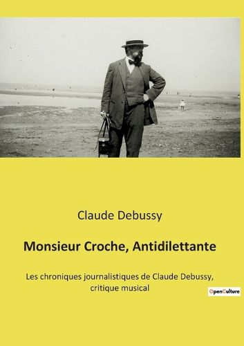 Cover image for Monsieur Croche, Antidilettante