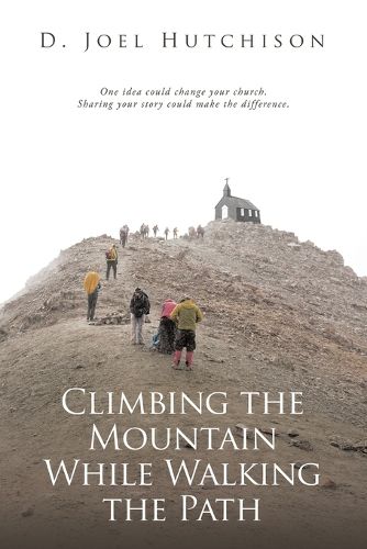 Cover image for Climbing the Mountain While Walking the Path