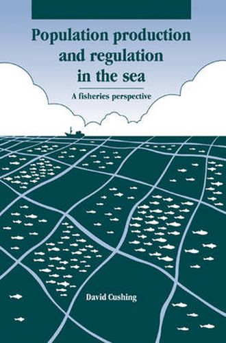Cover image for Population Production and Regulation in the Sea: A Fisheries Perspective