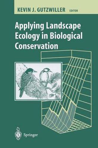 Cover image for Applying Landscape Ecology in Biological Conservation