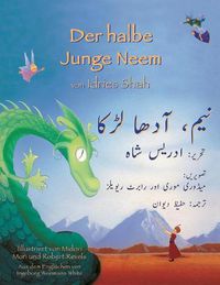 Cover image for Der halbe Junge Neem: Zweisprachige Ausgabe Deutsch-Urdu