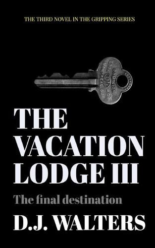 Cover image for The Vacation Lodge III: The final destination