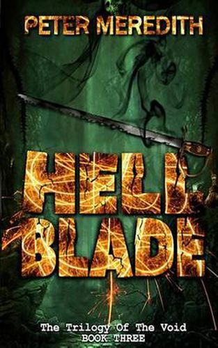 Cover image for Hell Blade: The Trilogy of the Void Book 3