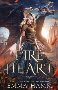Cover image for Fire Heart: A Dragon Fantasy Romance