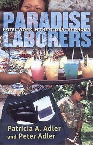 Cover image for Paradise Laborers: Hotel Work in the Global Economy