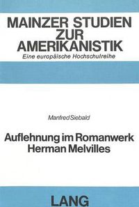 Cover image for Auflehnung Im Romanwerk Herman Melvilles