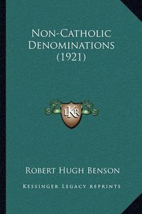 Cover image for Non-Catholic Denominations (1921)