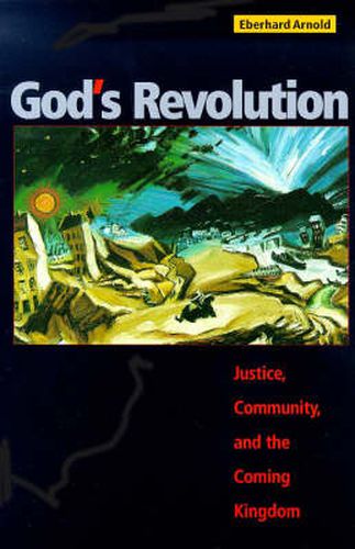 Cover image for God's Revolution: Justice, Community, and the Coming Kingdom
