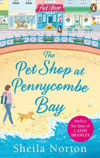 Cover image for The Pet Shop at Pennycombe Bay: An uplifting story about community and friendship