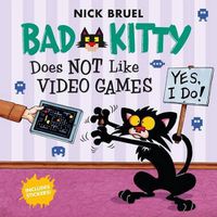 Cover image for Bad Kitty Does Not Like Video Games: Includes Stickers