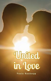 Cover image for United in Love