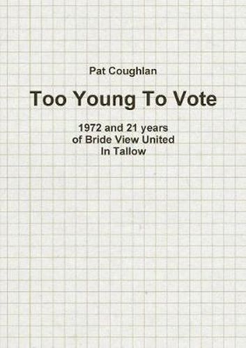 Cover image for Too Young To Vote