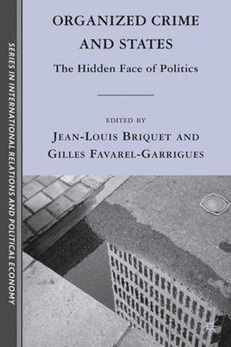 Cover image for Organized Crime and States: The Hidden Face of Politics