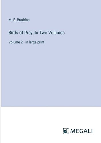 Birds of Prey; In Two Volumes