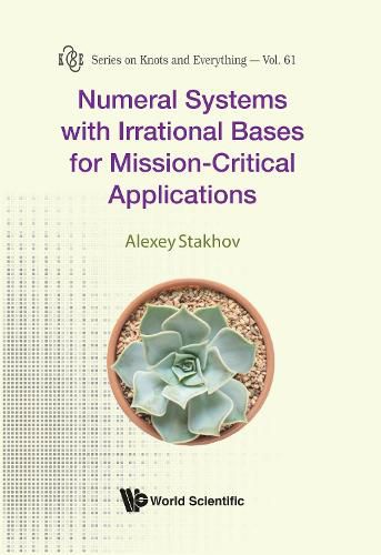 Cover image for Numeral Systems With Irrational Bases For Mission-critical Applications