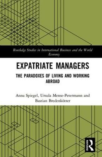 Cover image for Expatriate Managers: The Paradoxes of Living and Working Abroad