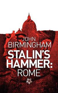 Cover image for Stalin's Hammer: Rome