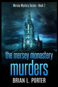 Cover image for The Mersey Monastery Murders