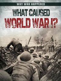 Cover image for What Caused World War I?