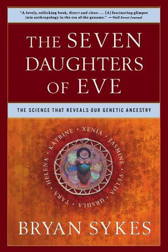 Cover image for The Seven Daughters of Eve: The Science That Reveals Our Genetic Ancestry