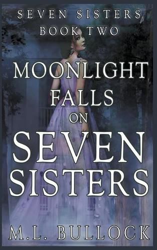 Cover image for Moonlight Falls On Seven Sisters