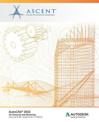 Cover image for AutoCAD 2022: 3D Drawing and Modeling: Autodesk Authorized Publisher