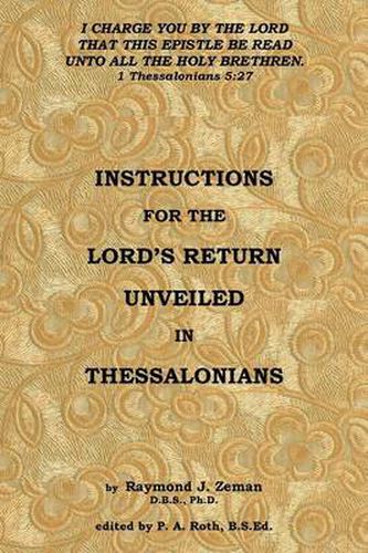 Cover image for Instructions For the Lord's Return Unveiled in Thessalonians