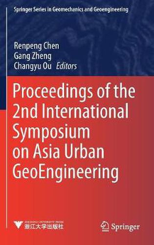Cover image for Proceedings of the 2nd International Symposium on Asia Urban GeoEngineering