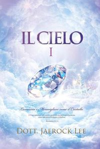 Cover image for Il Cielo &#8544;: Heaven &#8544;(Italian Edition)