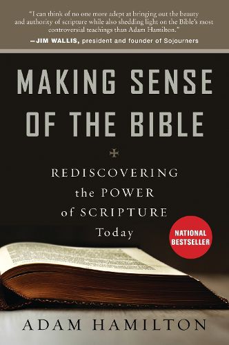 Cover image for Making Sense of the Bible: Rediscovering the Power of Scripture Today