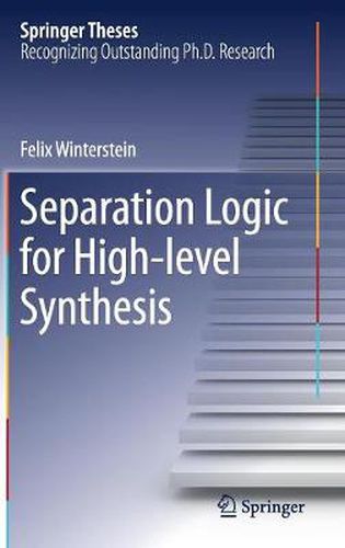 Cover image for Separation Logic for High-level Synthesis