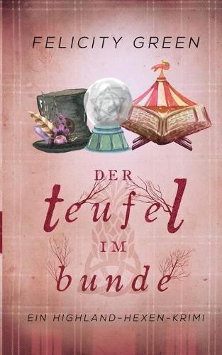 Cover image for Der Teufel im Bunde: Ein Highland-Hexen-Krimi