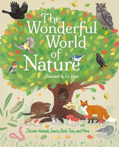 Cover image for The Wonderful World of Nature: Discover Animals, Insects, Birds, Trees, and More