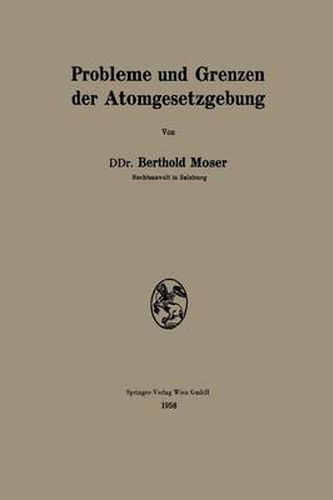 Cover image for Probleme Und Grenzen Der Atomgesetzgebung