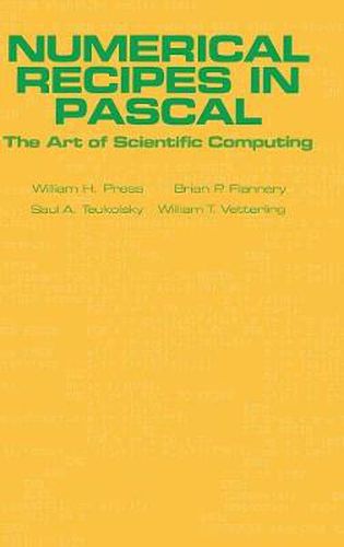 Cover image for Numerical Recipes in Pascal (First Edition): The Art of Scientific Computing