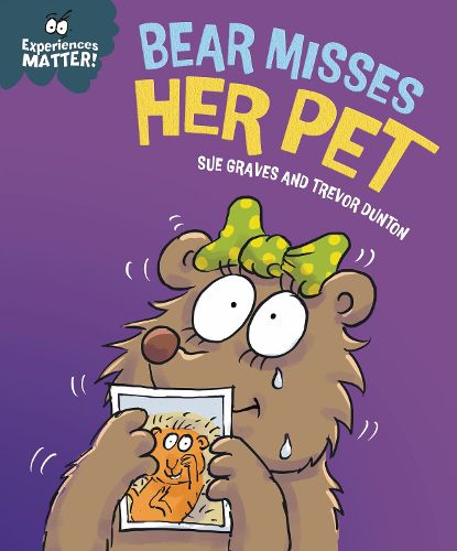 Cover image for Experiences Matter: Bear Misses Her Pet