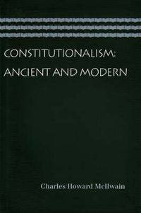 Cover image for Constitutionalism: Ancient & Modern