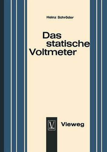 Cover image for Das Statische Voltmeter: Eine Darstellung Seiner Bedeutung Fur Den Modernen Physikunterricht