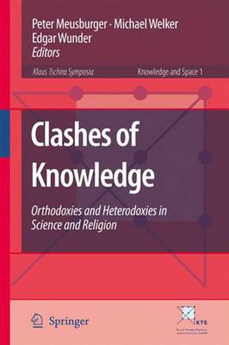 Cover image for Clashes of Knowledge: Orthodoxies and Heterodoxies in Science and Religion