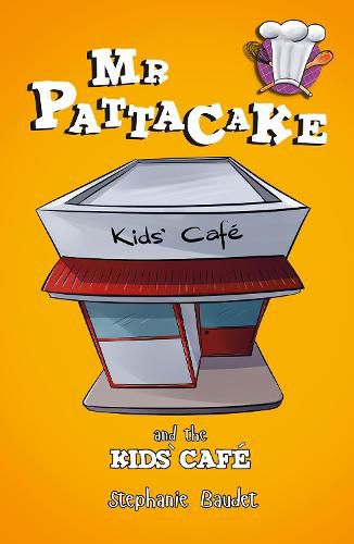 Mr Pattacake and the Kids' Cafe