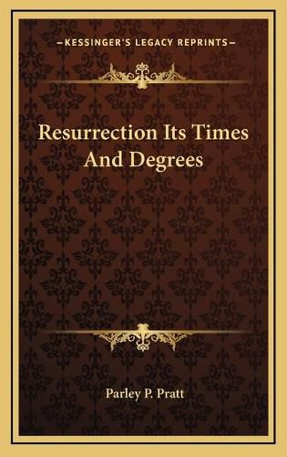 Cover image for Resurrection Its Times and Degrees